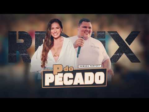 P DO PECADO - Grupo Menos É Mais, Simone Mendes [ Samuka Perfect Remix ] ELETRO