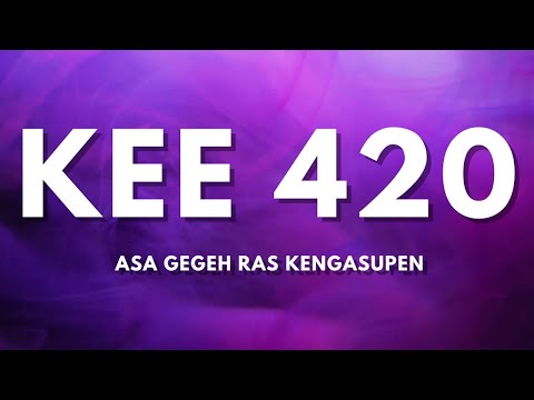 KEE 420 - Asa Gegeh ras Kengasupen