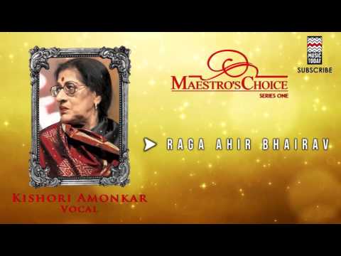 Raga Ahir Bhairav -  Kishori Amonkar (Maestro's Choice Series one) | Music Today