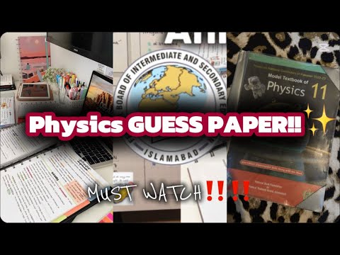Physics Guess Paper Hssc-1 FBISE✨📝 MUST WATCH‼️