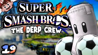 A Side Order of Sack and Balls (Super Smash Brothers: The Derp Crew - Game 19)