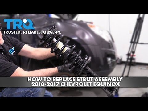 How to Replace Front Strut Assembly 2010-2017 Chevrolet Equinox