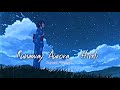 Aurora Runaway - Animation video × Hindi Version | [Slowed + Reverb] | Vipasha Malhotra.