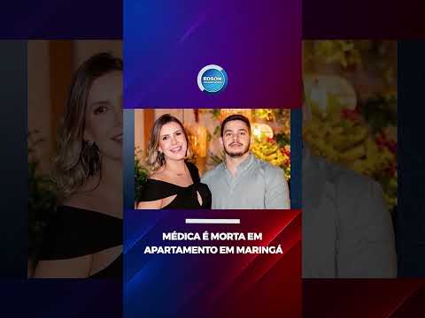 Médica é morta a facadas dentro de apartamento em Maringá