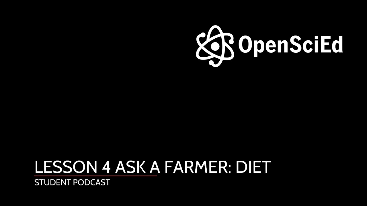 8.5 Lesson 4 Ask a Farmer: Diet