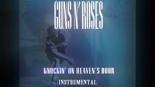 Download lagu Guns N' Roses: Knockin' On Heaven's Door Instrumental mp3
