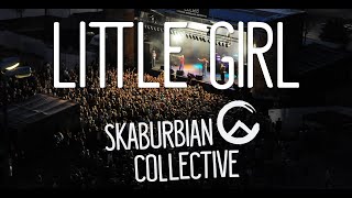 Skaburbian Collective - Little Girl (OfficialAudio)