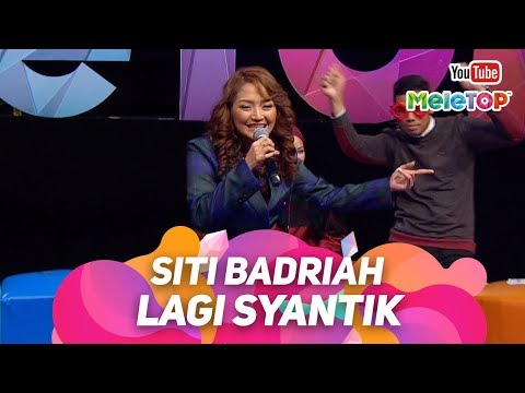 Siti Badriah Lagi Syantik dari Indonesia ke Malaysia | Persembahan Live MeleTOP | Nabil & Neelofa