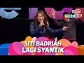 Siti Badriah Lagi Syantik dari Indonesia ke Malaysia | Persembahan Live MeleTOP | Nabil & Neelofa