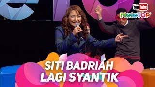 Siti Badriah Lagi Syantik dari Indonesia ke Malaysia | Persembahan Live MeleTOP | Nabil &amp; Neelofa