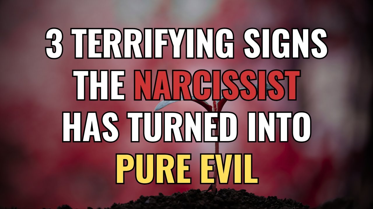 3 TERRIFYING Signs the Narcissist Has Turned Into Pure Evil | NPD | Narcissism | BehindTheScience