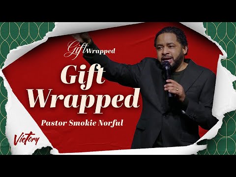 Gift Wrapped || Power Sermon