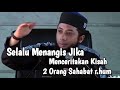 USTADZ KHALID BASSALAMAH SELALU MENANGIS JIKA MENCERITAKAN KISAH 2 ORANG SAHABAT R HUM