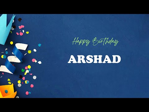 ARSHAD Happy Birthday Song | Happy Birthday ARSHAD