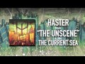 Haster - "The Unscene" 