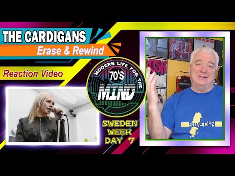 The Cardigans "Erase & Rewind" REACTION VIDEO Sweden Week/Day 7. Just Such A Lovely Song. Love It!