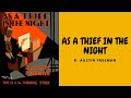AS A THIEF IN THE NIGHT BY R. AUSTIN FREEMAN FULL AUDIOBOOK