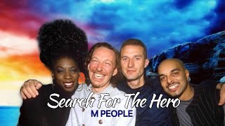 SEARCH FOR THE HERO - M PEOPLE | LYRICS 🎶🎶