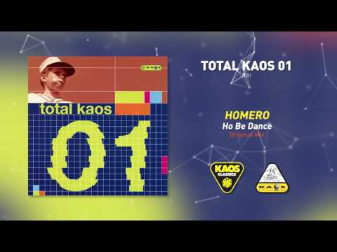 Homero - Ho Be Dance (Original Mix) | Total Kaos 01