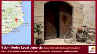preview picture of video '9 dormitorios Local comercial se Vende en Santa Coloma De Farners, Girona, Spain'