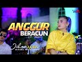 Jihan Audy - Anggur Beracun (Feat. Wahana Musik)