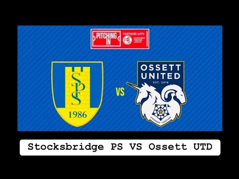 Stocksbridge PS VS Ossett UTD