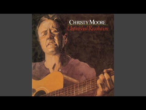 Unfinished Revolution - Christy Moore
