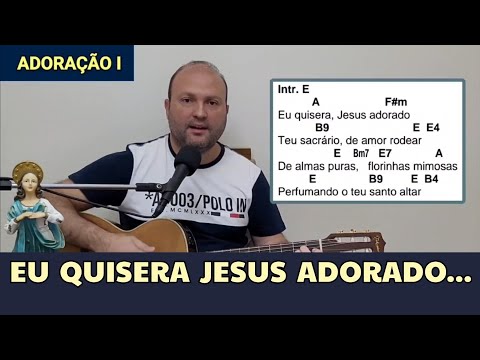 Eu Quisera Jesus Adorado - Maria do Rosário