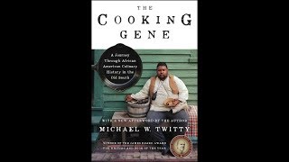 Author Michael W. Twitty Discusses "The Cooking Gene"