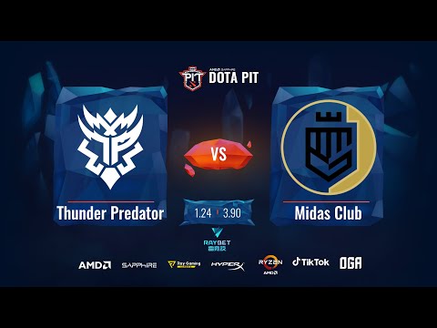 Thunder Predator vs Midas Club | AMD SAPPHIRE OGA DOTA PIT NA/LATAM Upper Bracket (BO3) | - Game 2