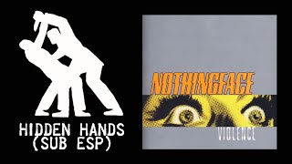 Nothingface - Hidden Hands (Sub Esp) || Violence (2000) || Traducción || Letra Esp