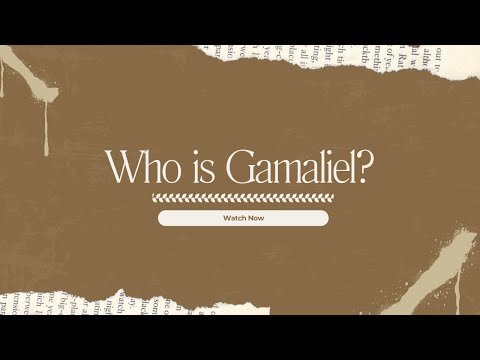 Who is Gamaliel? | Historical Context