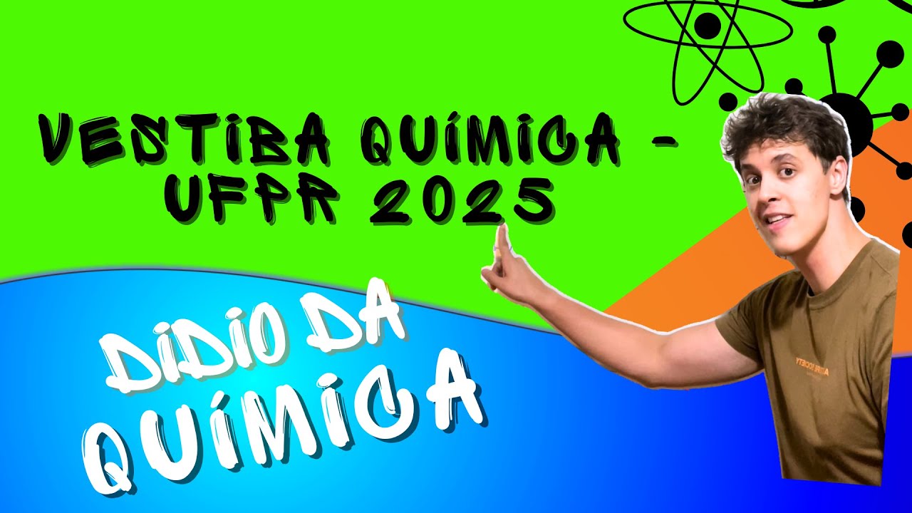 Questões de Química UFPR - 2024/2025
