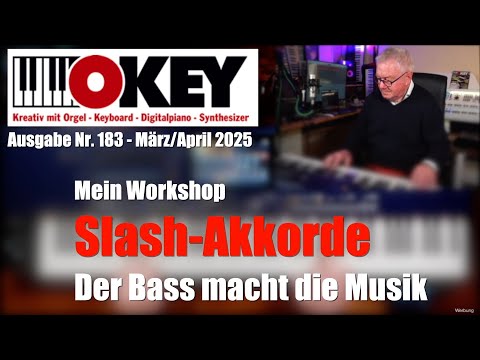 OKEY Ausgabe 183 - Video zum Workshop "Slash-Akkorde" - Der Bass macht die Musik ....