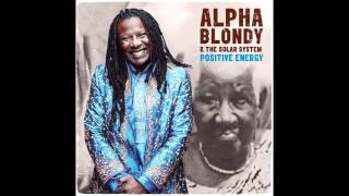 Rainbow In The Sky - Alpha Blondy ft. Ijahman Levi - Positive Energy 2015