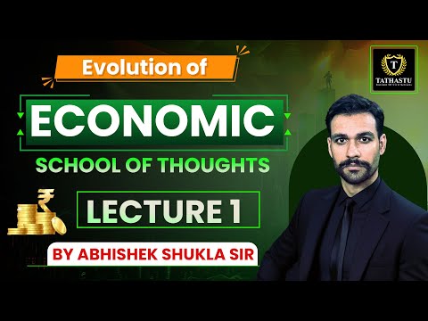 Economy Lecture 1 | Evolution of Economic School of Thoughts | By Abhishek Shukla Sir | UPSC Exam