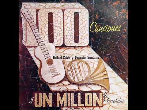 Francis Santana y Rafael Colón - Ni Celos ni Rencor (1970)