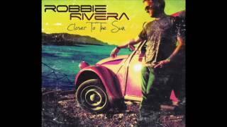Robbie Rivera - Departures