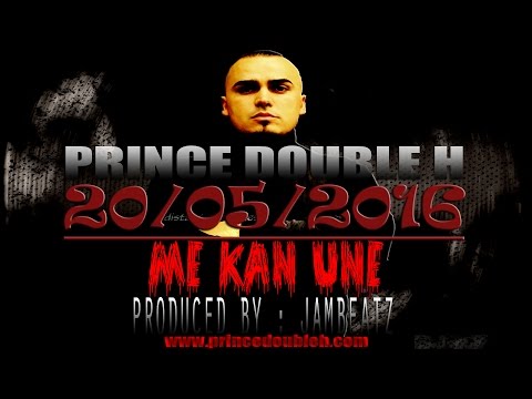 Prince Double H - ME KAN UNE - produced by JambeatZ