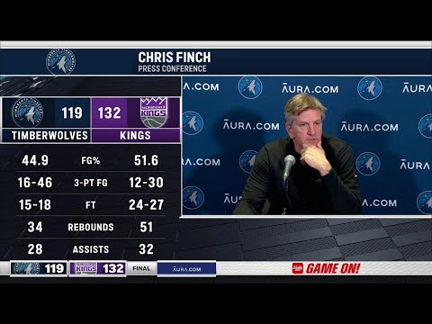 Coach Finch after disappointing road loss to Kings