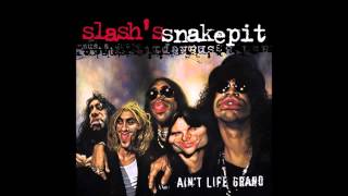 8) The Truth - Slash's Snakepit [Ain't Life Grand 2000]