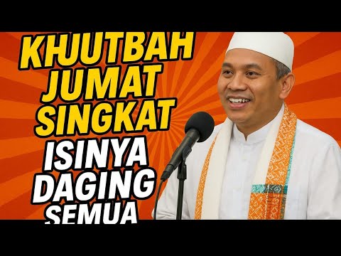 Khutbah Jumat Singkat | Prof. Dr. Rahman Agus Tasbih | Daging Semua!