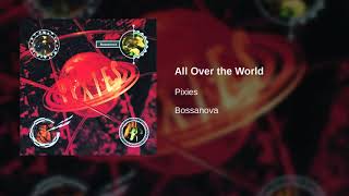 Pixies - All Over The World (LEGENDADO)