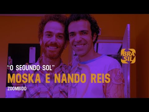 Moska e Nando Reis - "O Segundo Sol" l Zoombido