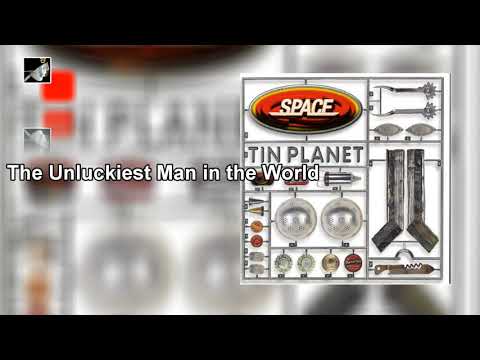 The Unluckiest Man in the World with lyrics by Space