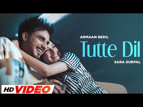 Tutte Dil Wala (HD Video) | Armaan Bedil | Ft, Raashi Sood | New Punjabi Songs 2024