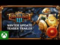 Torchlight III - Winter Update Teaser Trailer