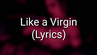 Madonna - Like a Virgin (Lyrics)