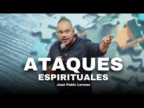 ATAQUES ESPIRITUALES ¿CÓMO ENFRENTARLOS? | Juan Pablo Lerman @lacentraloficialcol