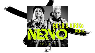 NERVO - In Your Arms (GONG & KiRiKo Remix)